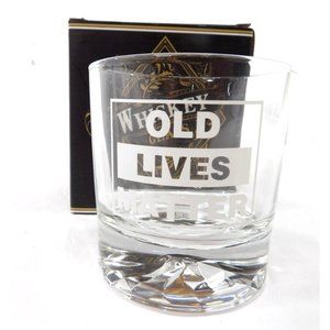 Whiskey Glass 11 oz. (Old Lives Matter) Lead Free Crystal NIB